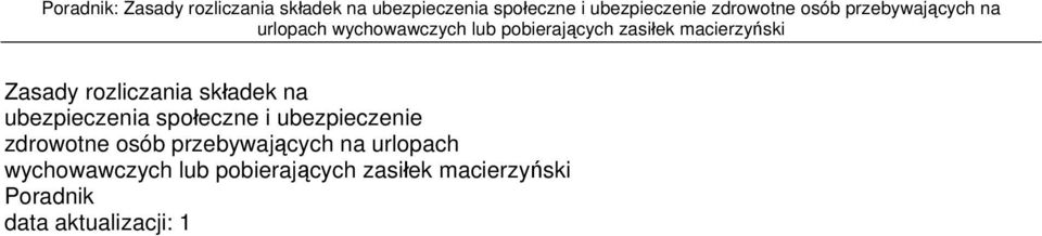 wychowawczych lub pobierających zasiłek macierzyński