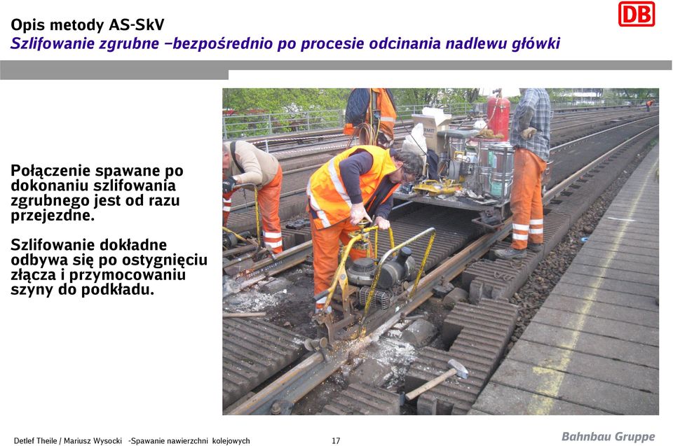 szlifowania zgrubnego jest od razu przejezdne.