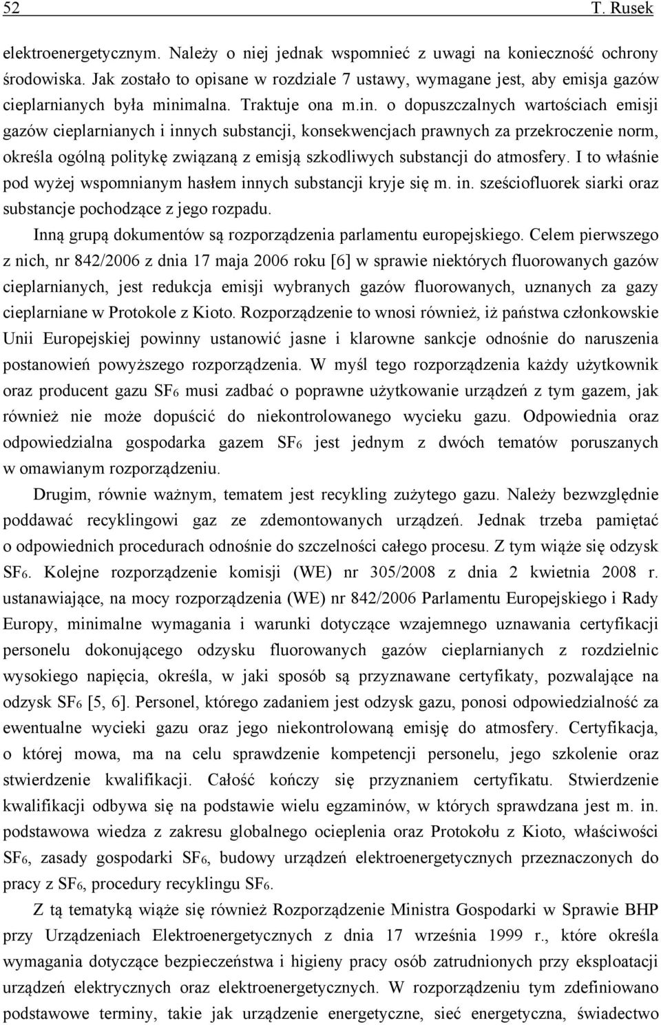 malna. Traktuje ona m.in.