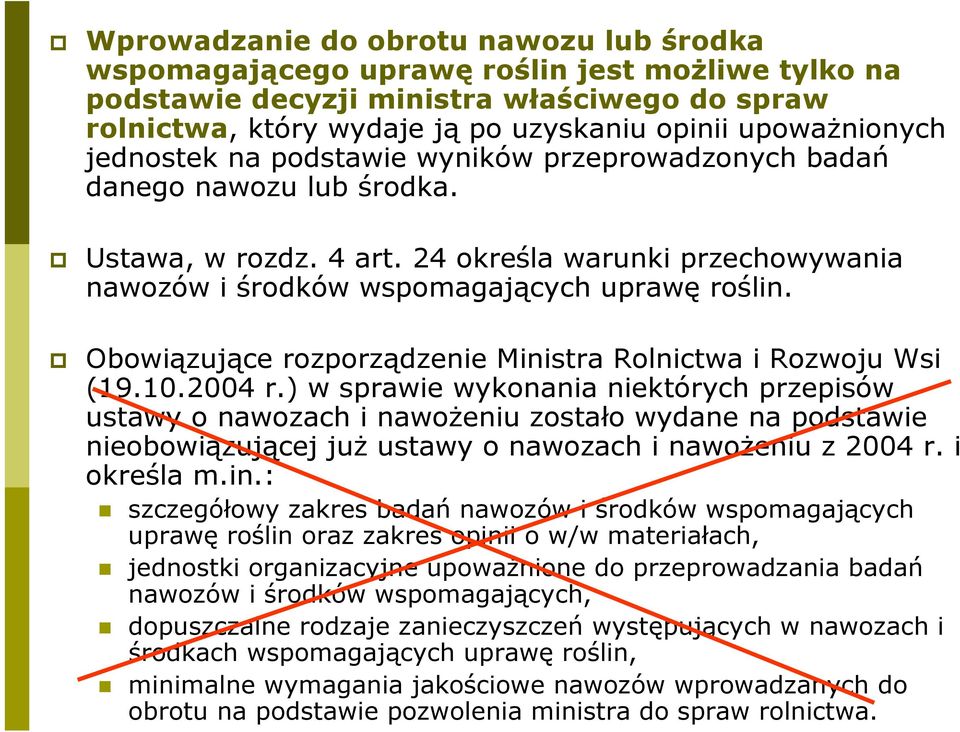 Obowiązujące rozporządzenie Ministra Rolnictwa i Rozwoju Wsi (19.10.2004 r.