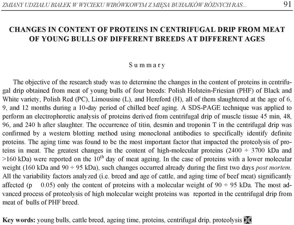Black and White variety, Polish Red (PC), Limousine (L), and Hereford (H), all of them slaughtered at the age of 6, 9, and 12 months during a 10-day period of chilled beef aging.