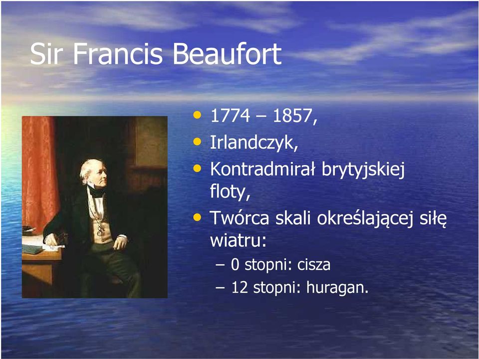 floty, Twórca skali określającej siłę