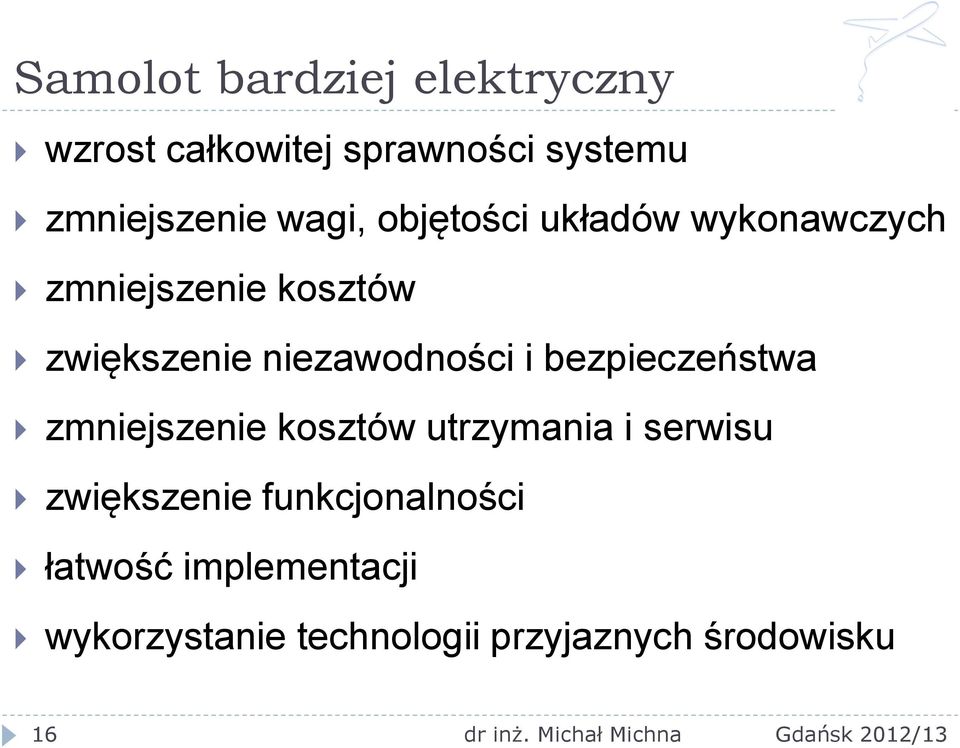 niezawodności i bezpieczeństwa zmniejszenie kosztów utrzymania i serwisu