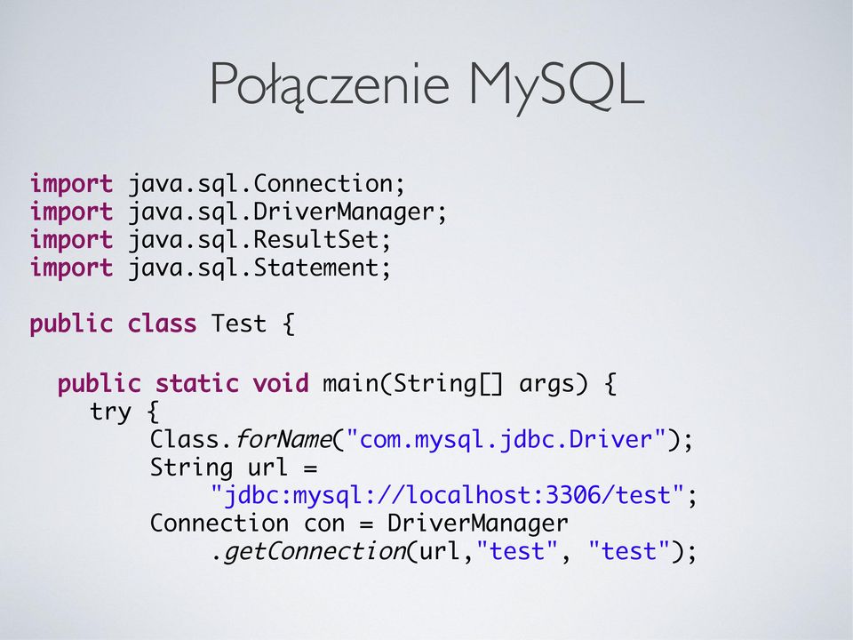 forName("com.mysql.jdbc.