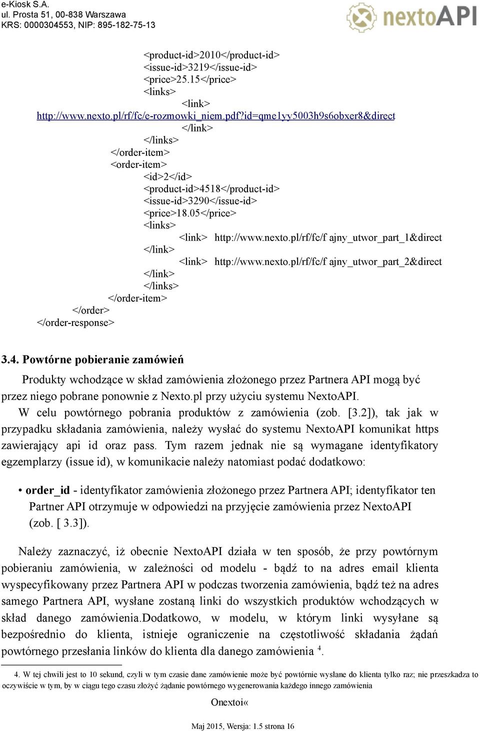 pl/rf/fc/f ajny_utwor_part_1&direct </link> <link> http://www.nexto.pl/rf/fc/f ajny_utwor_part_2&direct </link> </links> </order-item> </order> </order-response> 3.4.