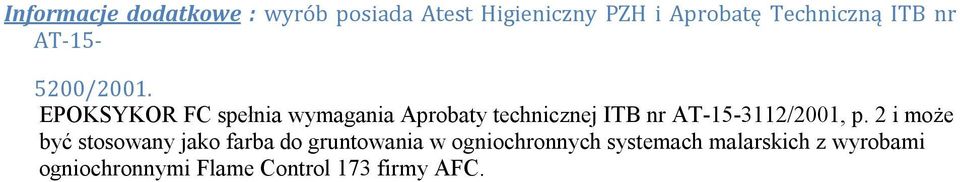 EPOKSYKOR FC spełnia wymagania Aprobaty technicznej ITB nr AT-15-3112/2001, p.