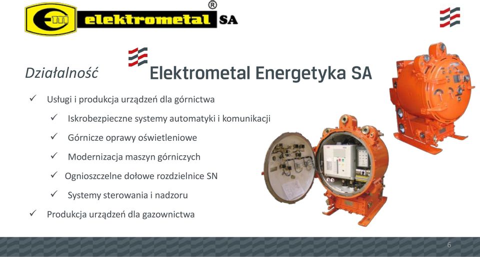 oświetleniowe Modernizacja maszyn górniczych Ognioszczelne dołowe