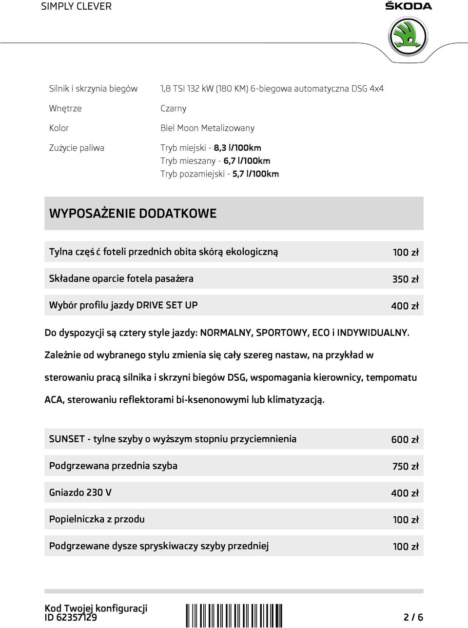 dyspozycji są cztery style jazdy: NORMALNY, SPORTOWY, ECO i INDYWIDUALNY.