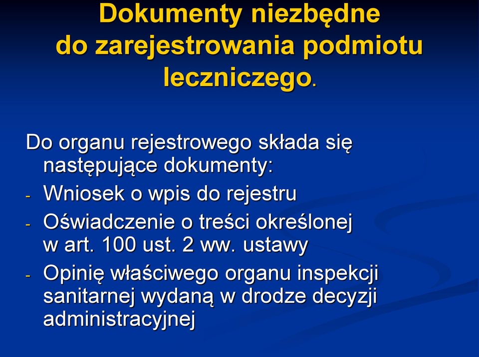 do rejestru - Oświadczenie o treści określonej w art. 100 ust. 2 ww.