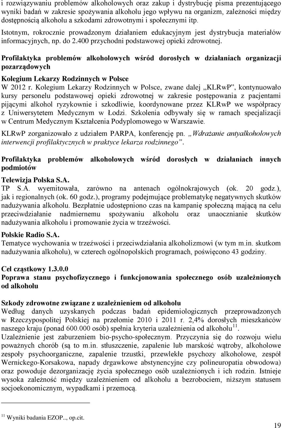 Profilaktyka problemów alkoholowych wśród dorosłych w działaniach organizacji pozarządowych Kolegium Lekarzy Rodzinnych w Polsce W 2012 r.