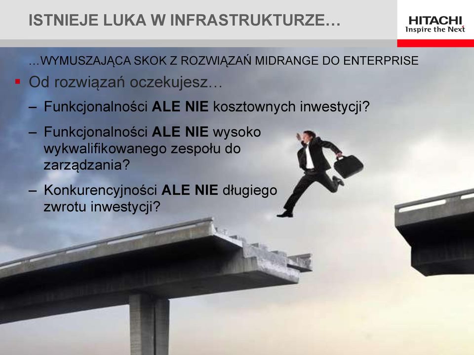 kosztownych inwestycji?