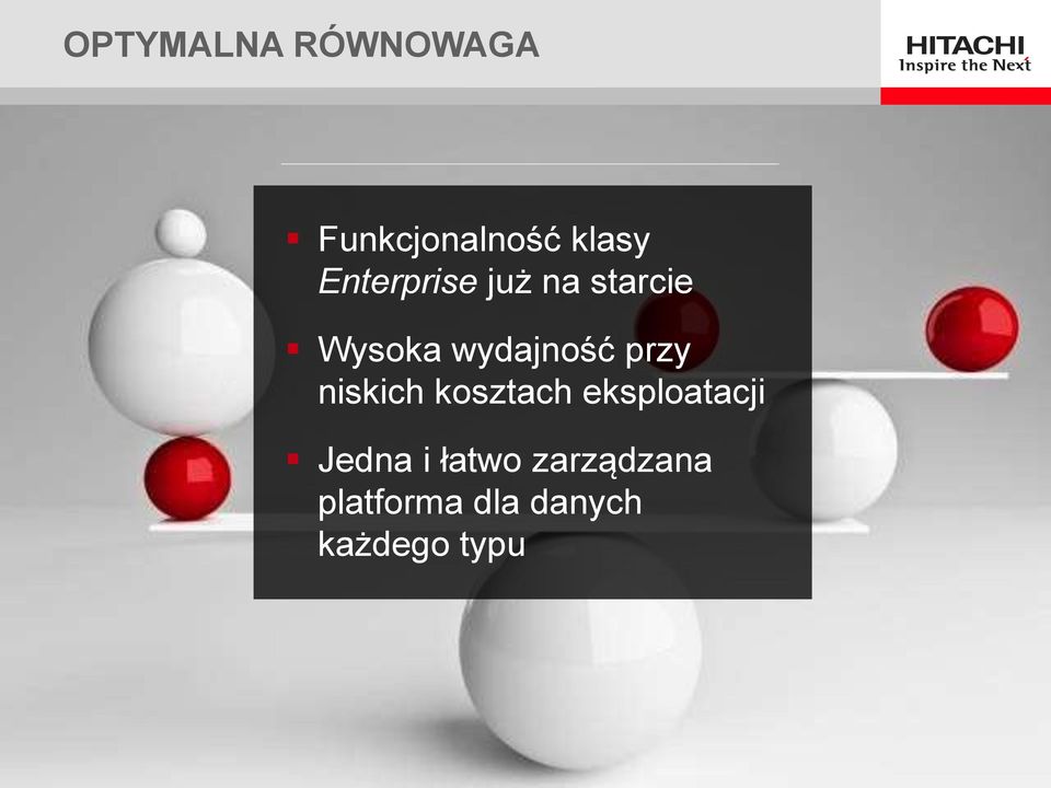 przy niskich kosztach eksploatacji Jedna i
