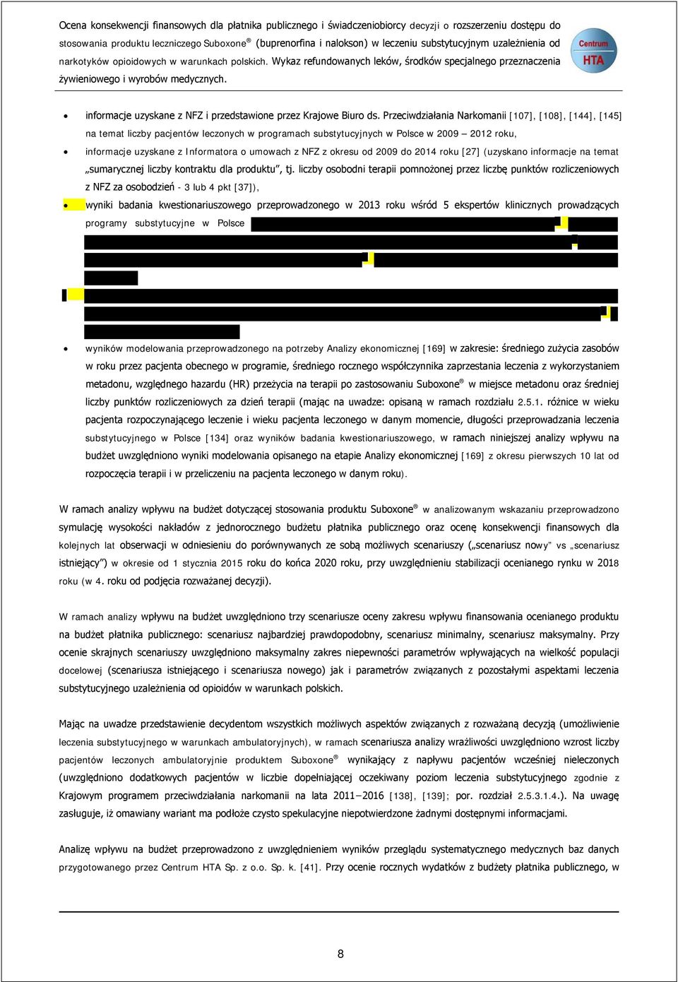 informacje uzyskane z NFZ i przedstawione przez Krajowe Biuro ds.