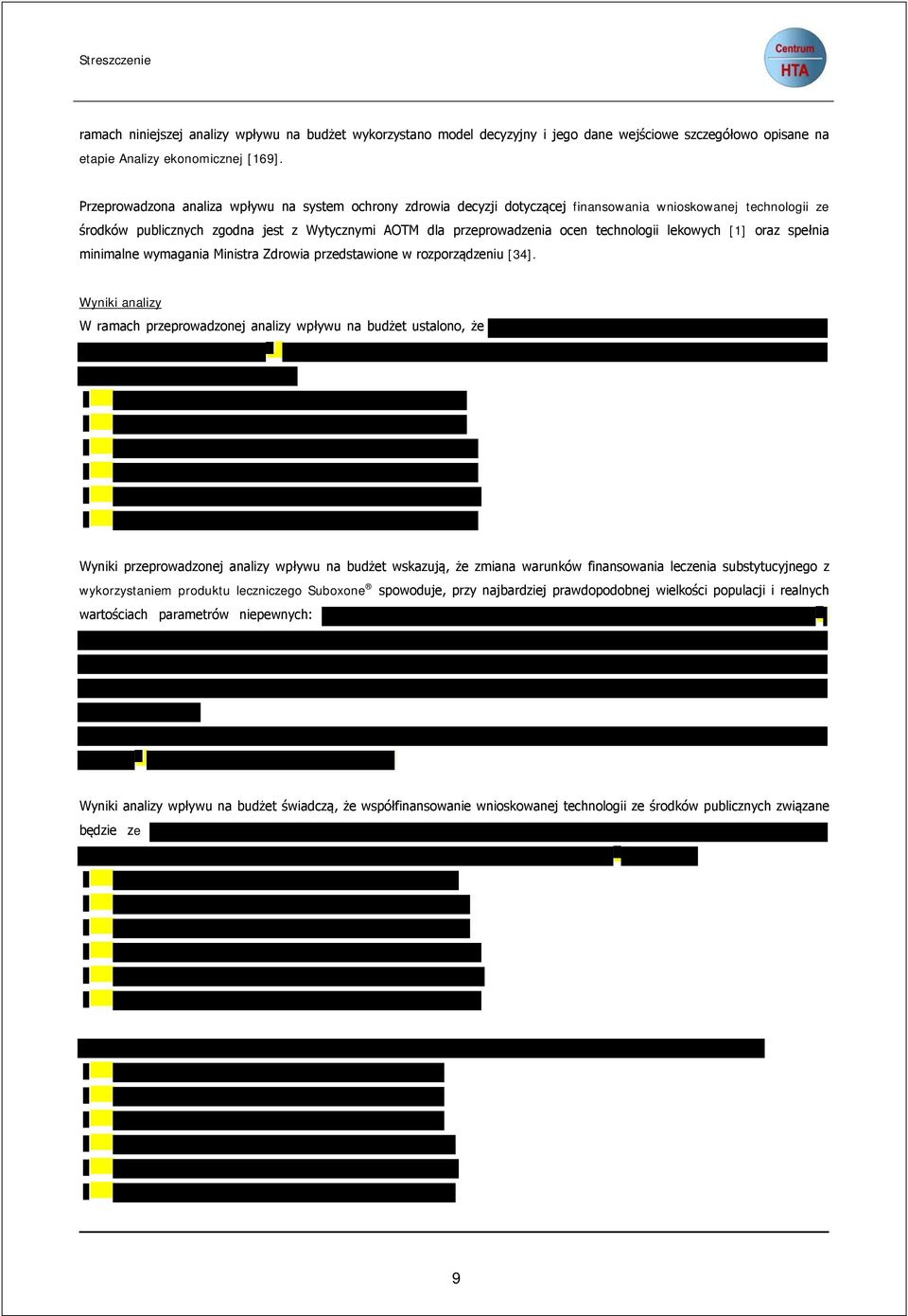 technologii lekowych [1] oraz spełnia minimalne wymagania Ministra Zdrowia przedstawione w rozporządzeniu [34].