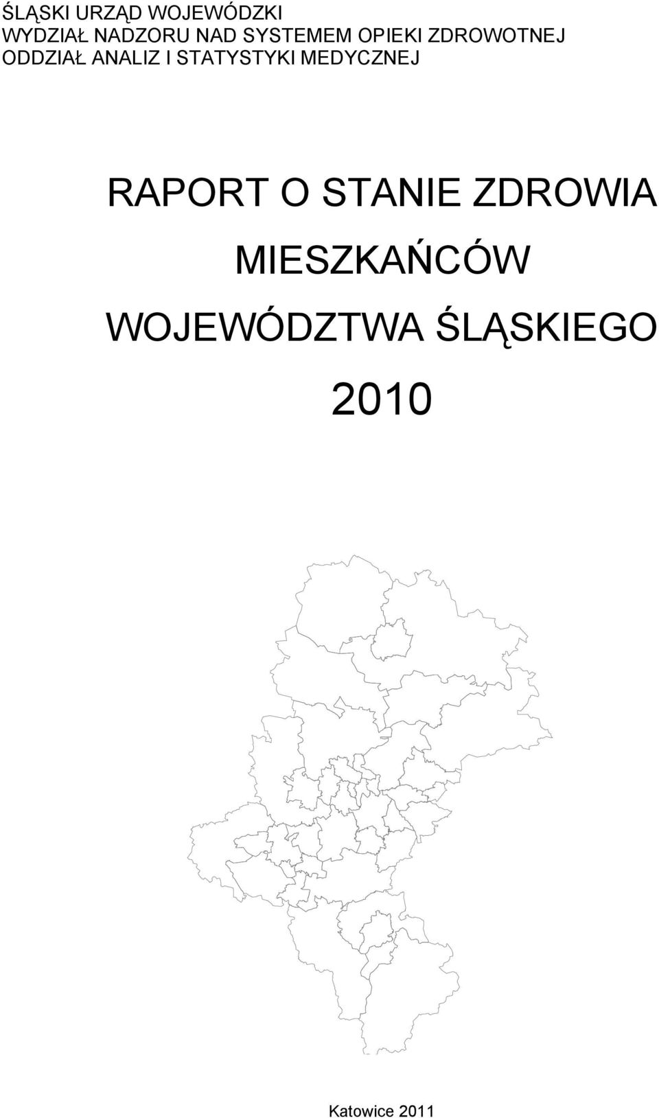 STATYSTYKI MEDYCZNEJ RAPORT O STANIE ZDROWIA