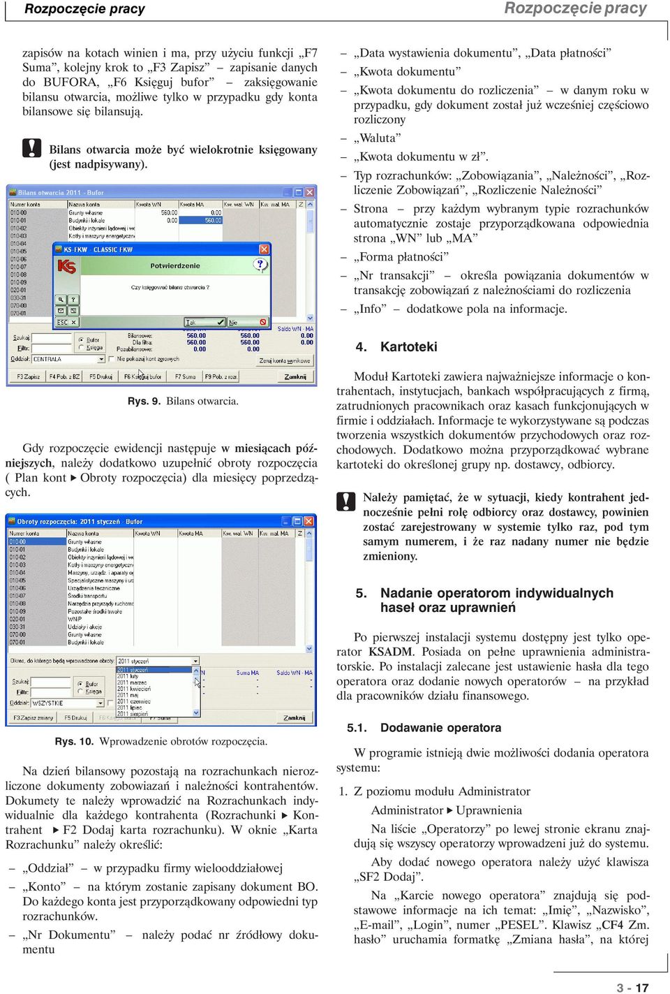 Data wystawienia dokumentu, Data płatności Kwota dokumentu Kwota dokumentu do rozliczenia w danym roku w przypadku, gdy dokument został już wcześniej częściowo rozliczony Waluta Kwota dokumentu w zł.