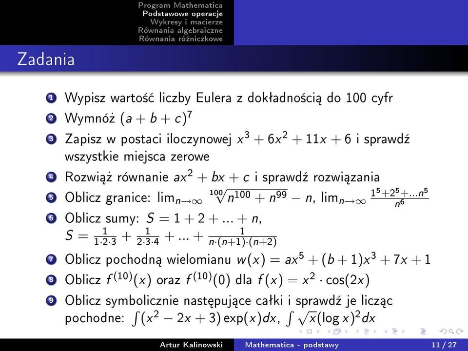 ..n 5 n 6 6 Oblicz sumy: S = 1 + 2 +... + n, S = 1 + 1 +.