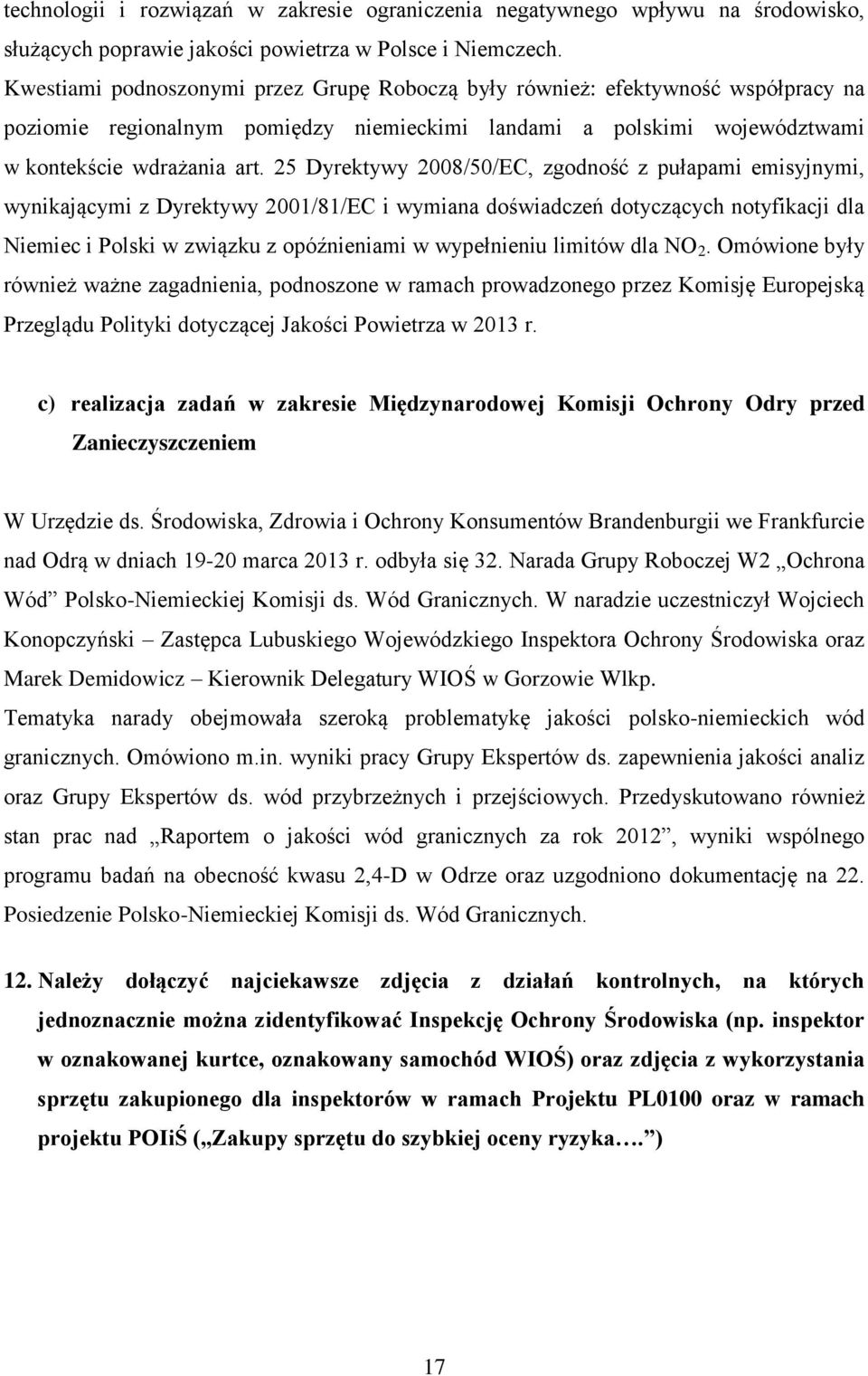 25 Dyrektywy 2008/50/EC, zgodność z pułapami emisyjnymi, wynikającymi z Dyrektywy 2001/81/EC i wymiana doświadczeń dotyczących notyfikacji dla Niemiec i Polski w związku z opóźnieniami w wypełnieniu