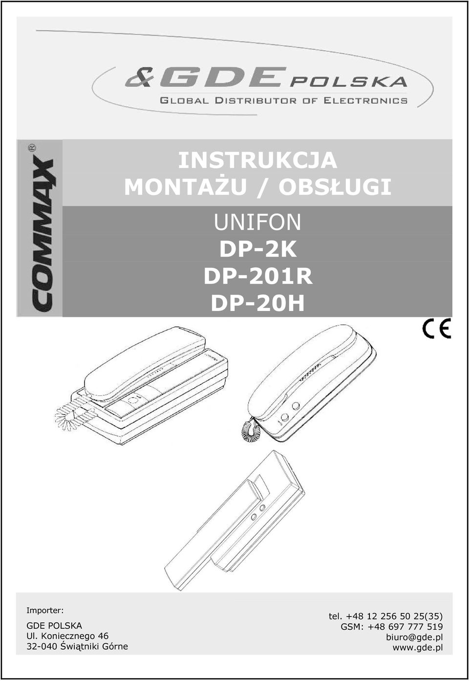 Koniecznego 46 32-040 Świątniki Górne tel.