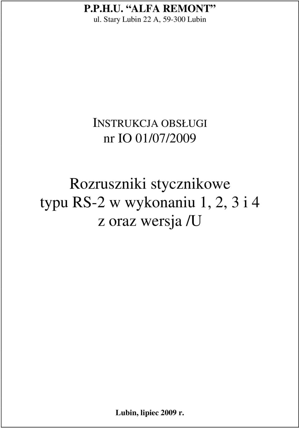 OBSŁUGI nr IO 01/07/2009 Rozruszniki