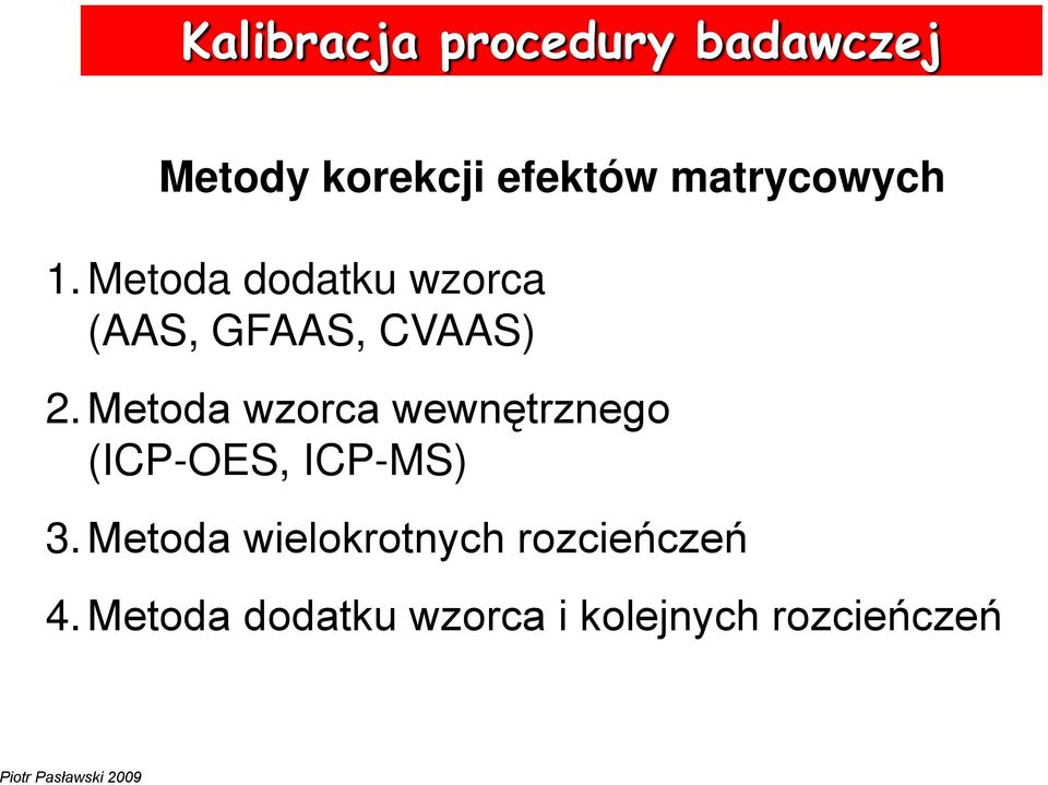 Metoda wzorca wewnętrznego (ICP-OES, ICP-MS) 3.