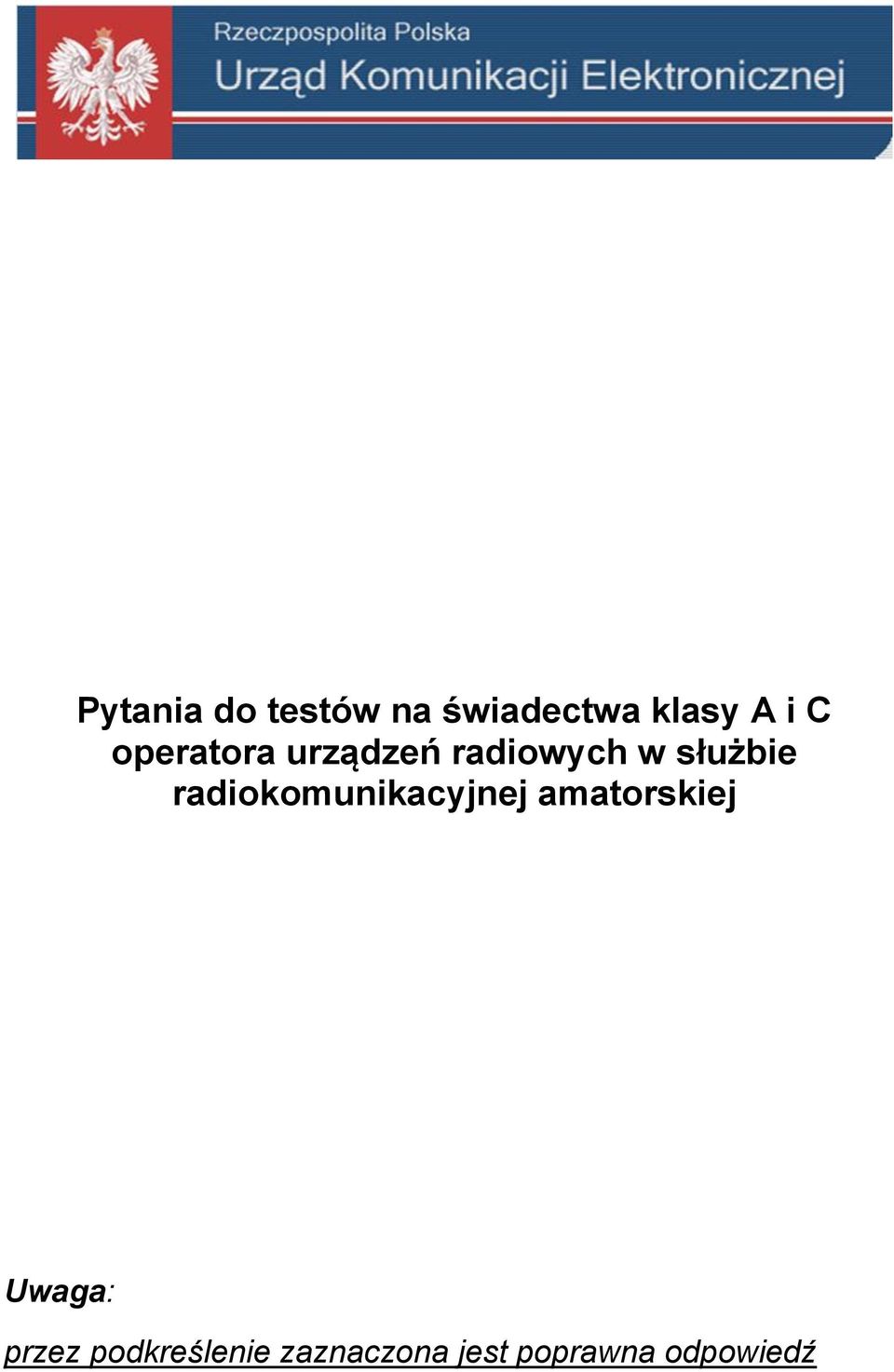 radiokomunikacyjnej amatorskiej Uwaga: