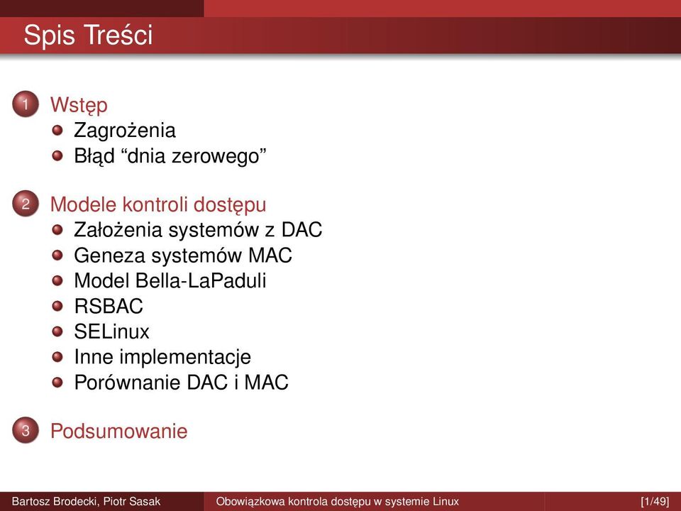 Model Bella-LaPaduli RSBAC SELinux Inne implementacje Porównanie