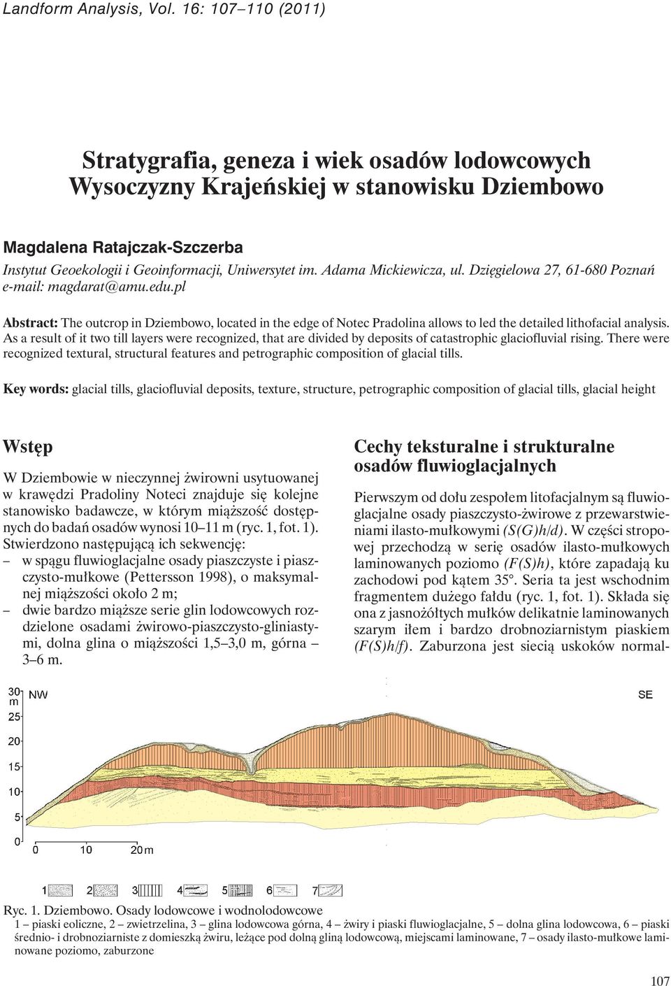 Adama Mickiewicza, ul. Dzięgielowa 27, 61-680 Poznań e-mail: magdarat@amu.edu.