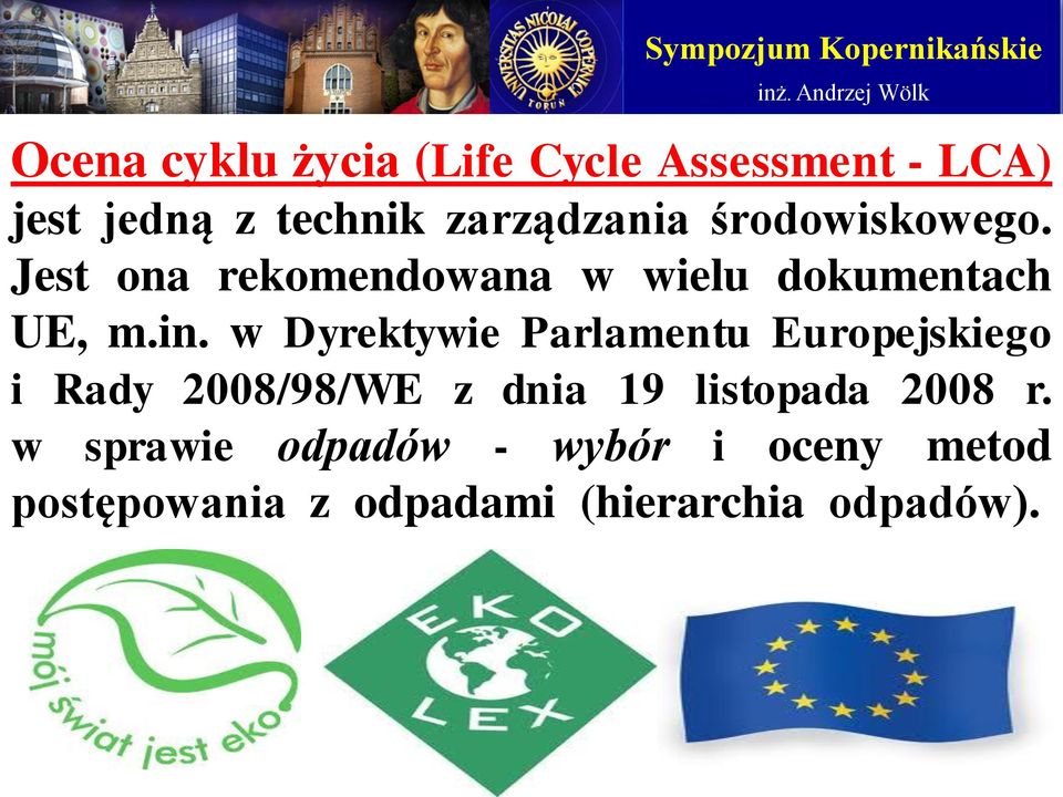 w Dyrektywie Parlamentu Europejskiego i Rady 2008/98/WE z dnia 19 listopada