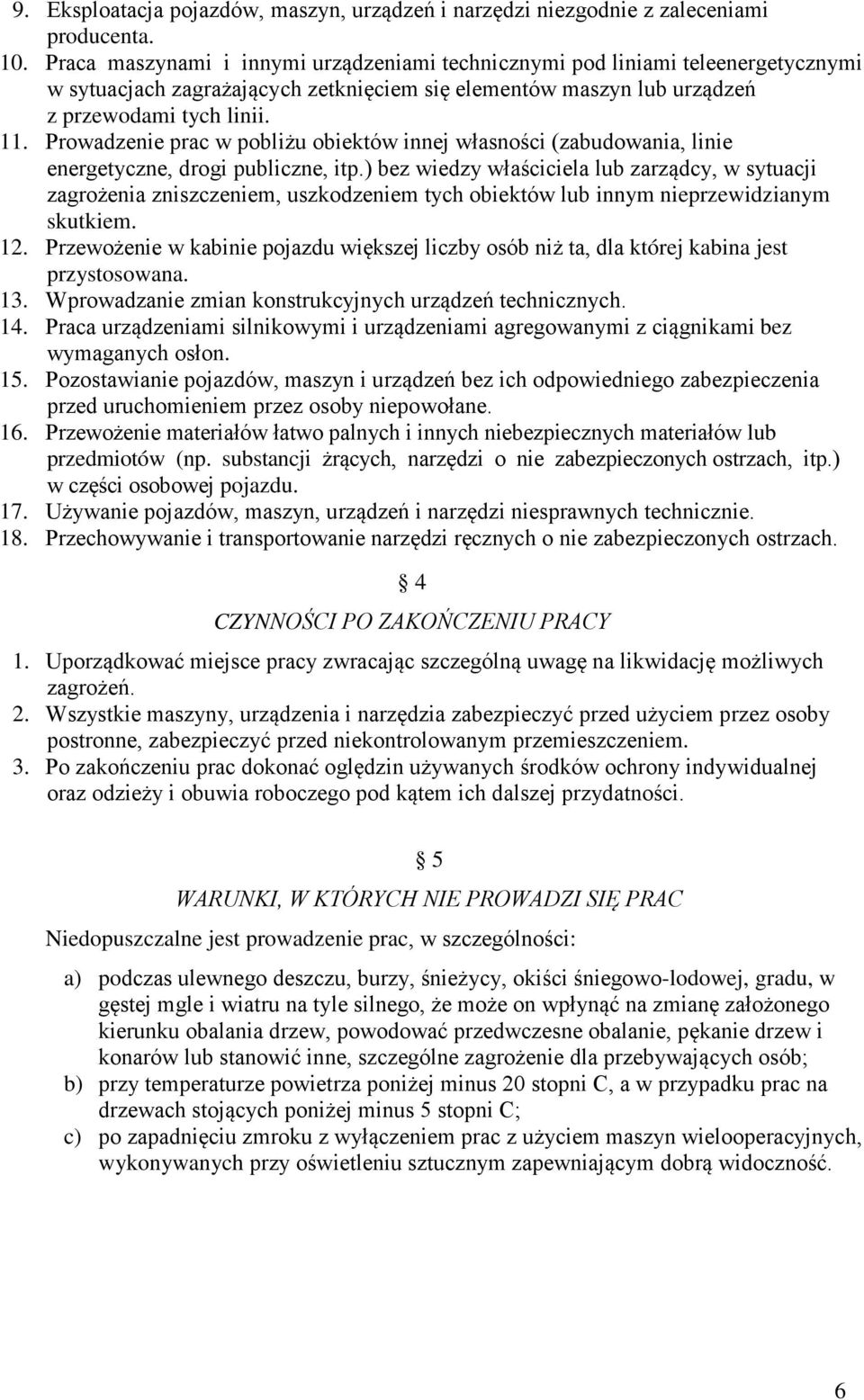 Prowadzenie prac w pobliżu obiektów innej własności (zabudowania, linie energetyczne, drogi publiczne, itp.