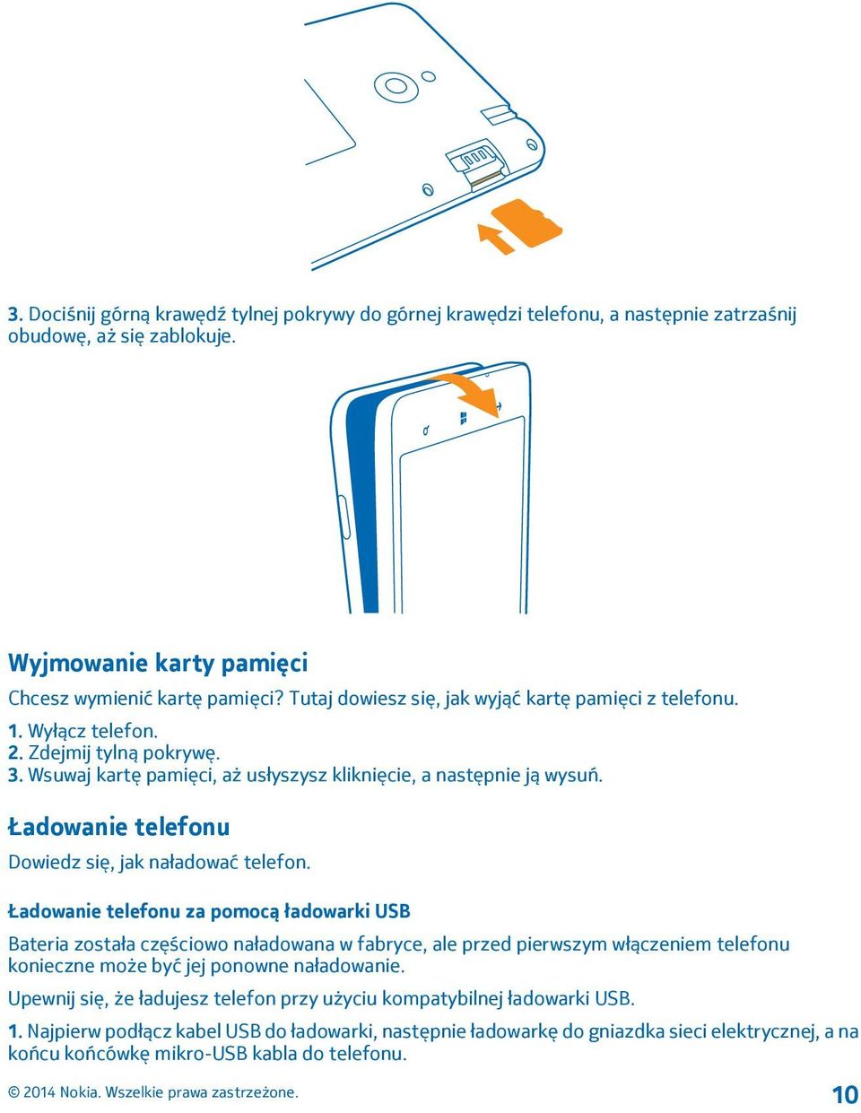 Ładowanie telefonu Dowiedz się, jak naładować telefon.