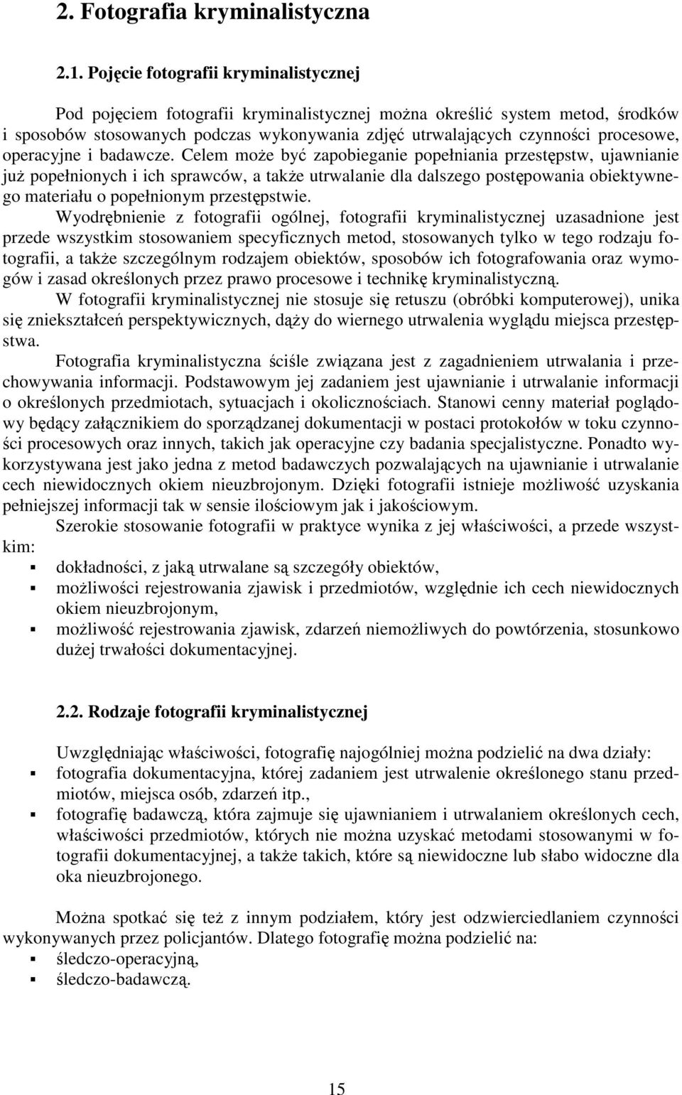 operacyjne i badawcze.