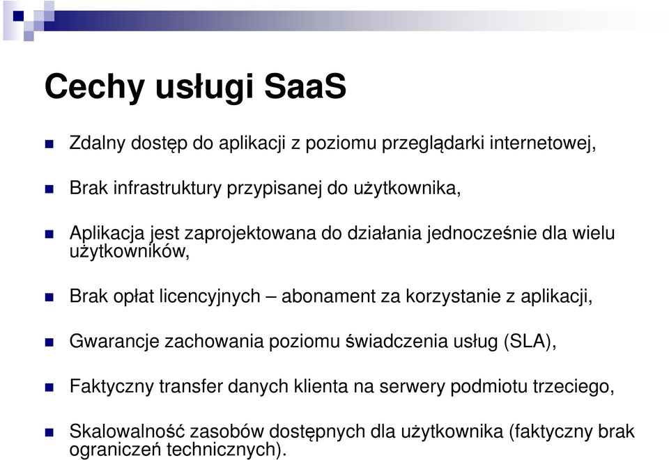 abonament za korzystanie z aplikacji, Gwarancje zachowania poziomu świadczenia usług (SLA), Faktyczny transfer danych