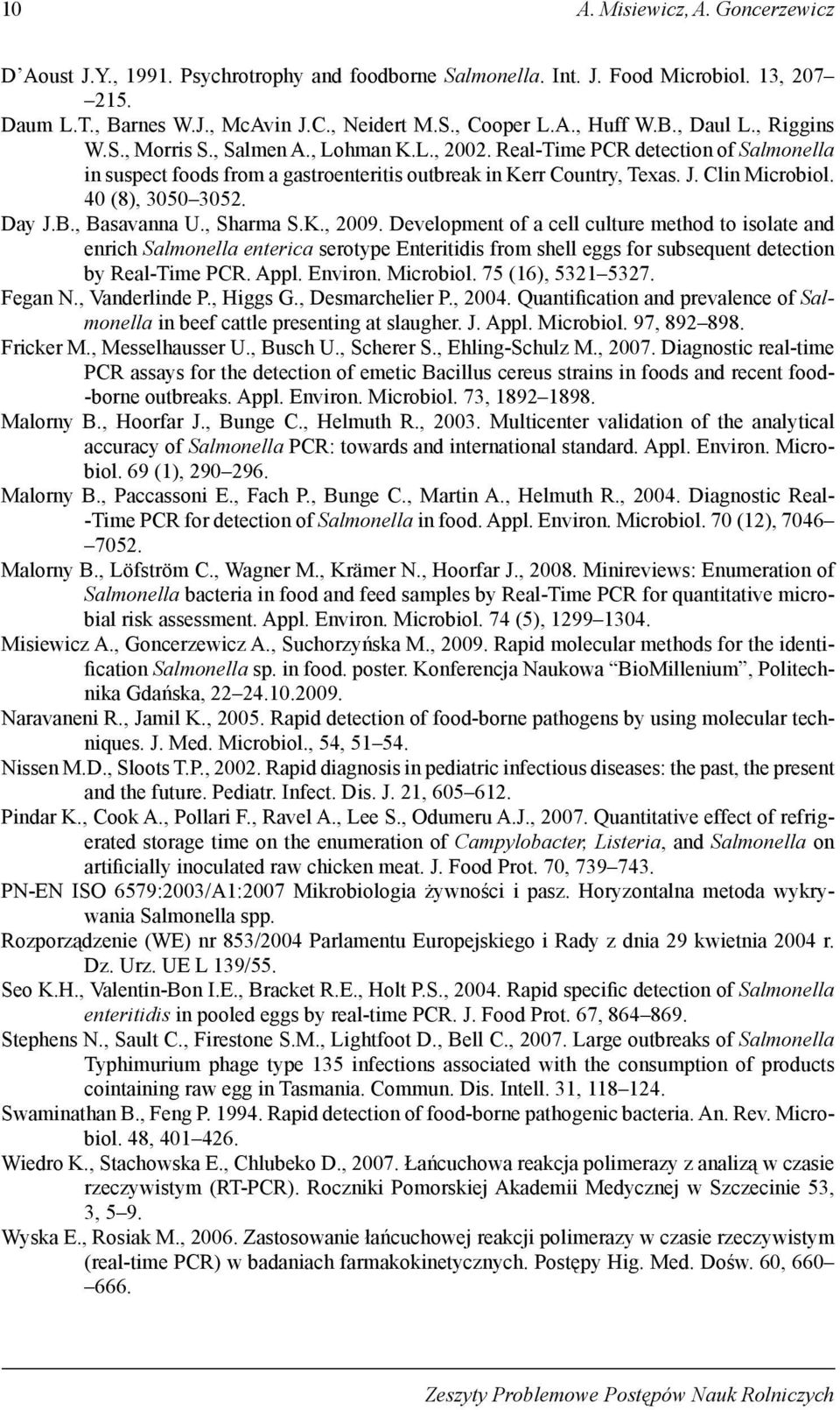 40 (8), 3050 3052. Day J.B., Basavanna U., Sharma S.K., 2009.