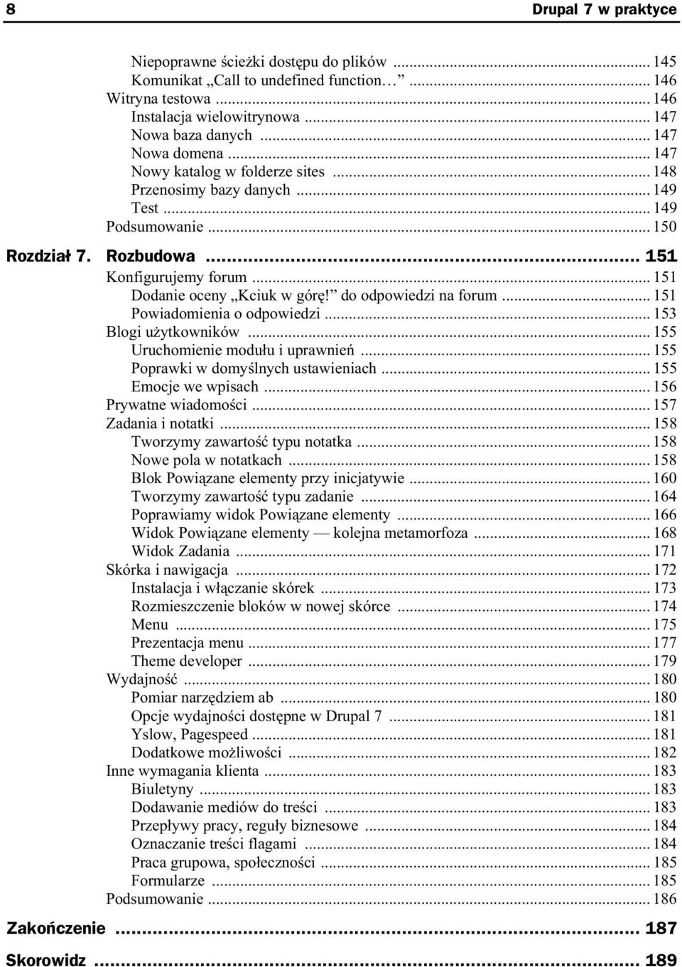 do odpowiedzi na forum... 151 Powiadomienia o odpowiedzi... 153 Blogi u ytkowników... 155 Uruchomienie modu u i uprawnie... 155 Poprawki w domy lnych ustawieniach... 155 Emocje we wpisach.