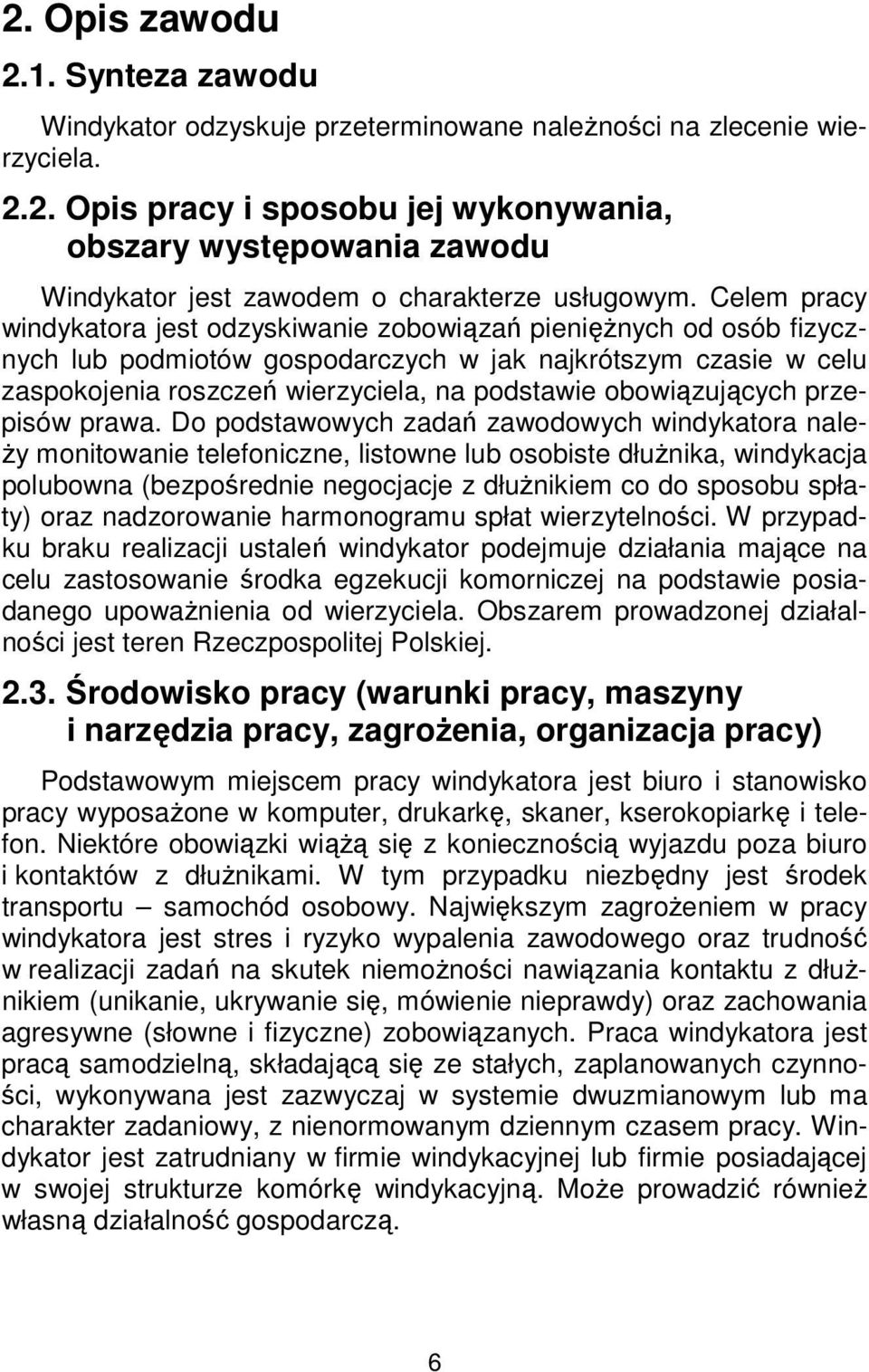 obowiązujących przepisów prawa.