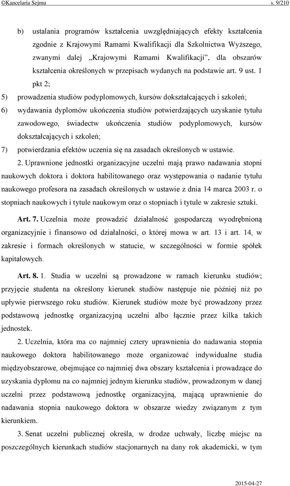 obszarów kształcenia określonych w przepisach wydanych na podstawie art. 9 ust.