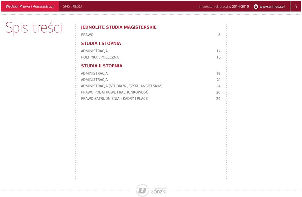 Polityka społeczna 15 studia ii stopnia Administracja 19 Administracja 21 Administracja