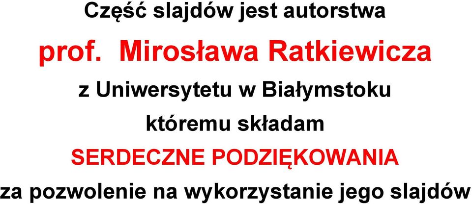 Białymstoku któremu składam SERDECZNE