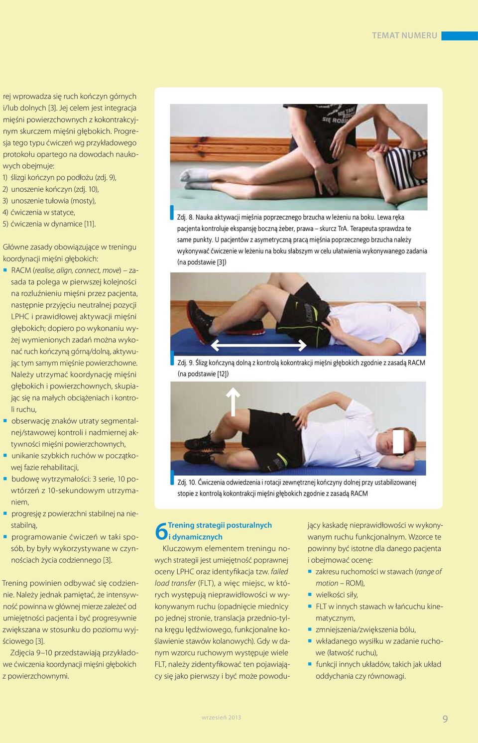 10), 3) unoszenie tułowia (mosty), 4) ćwiczenia w statyce, 5) ćwiczenia w dynamice [11].