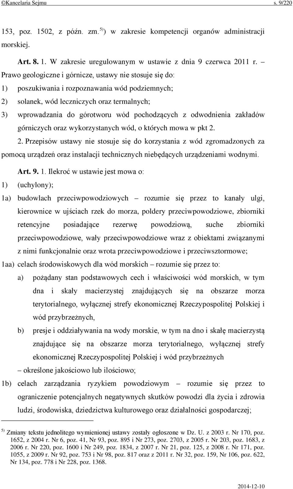 odwodnienia zakładów górniczych oraz wykorzystanych wód, o których mowa w pkt 2.