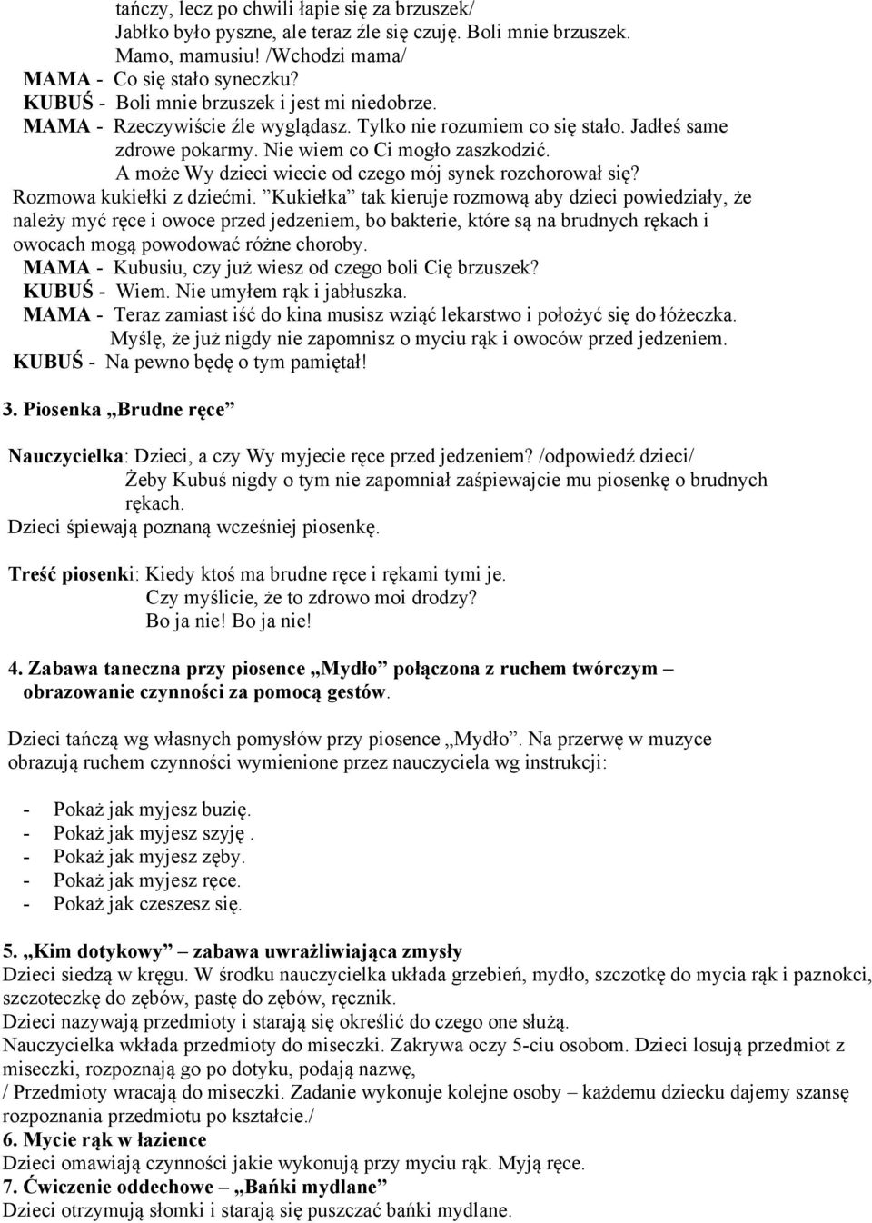 001 SCENARIUSZ ZAJĘĆ DLA DZIECI 4 LETNICH Temat: Zdrowe 001 SCENARIUSZ ZAJĘĆ DLA DZIECI 4 LETNICH Temat: Zdrowe