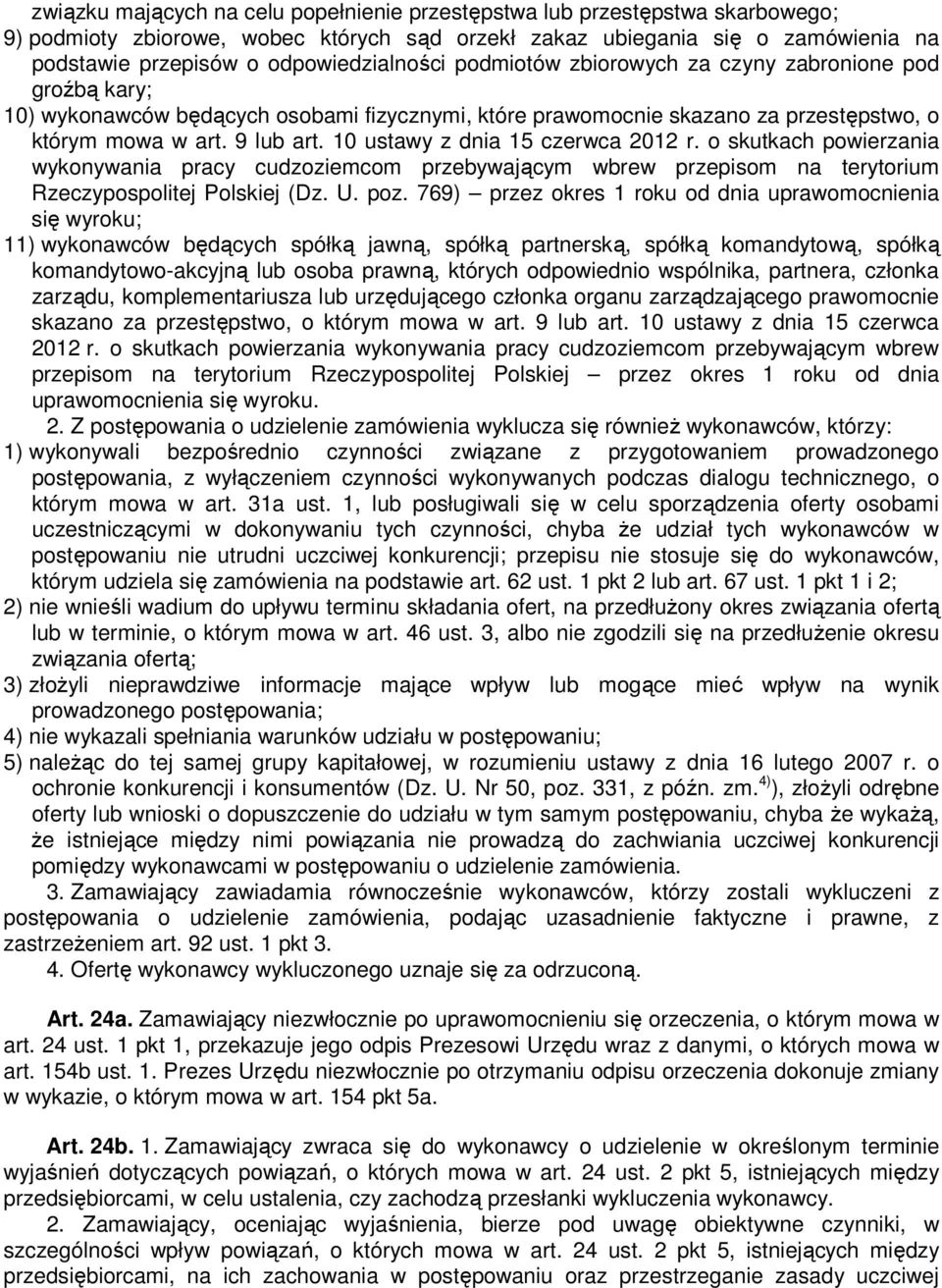 10 ustawy z dnia 15 czerwca 2012 r. o skutkach powierzania wykonywania pracy cudzoziemcom przebywającym wbrew przepisom na terytorium Rzeczypospolitej Polskiej (Dz. U. poz.