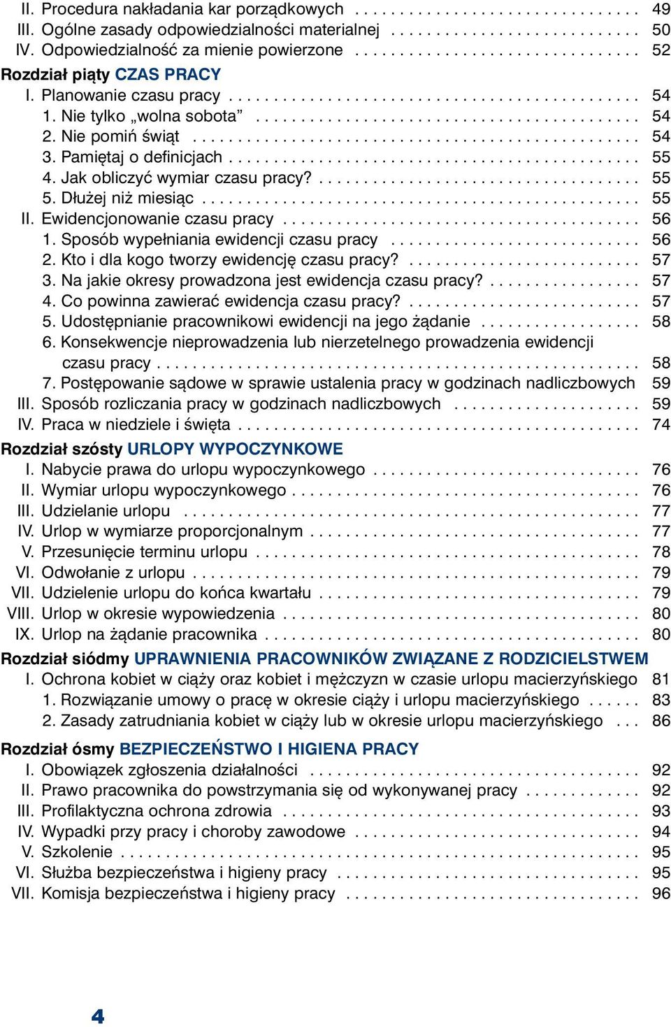 Nie pomiń świąt.................................................. 54 3. Pamiętaj o definicjach.............................................. 55 4. Jak obliczyć wymiar czasu pracy?.................................... 55 5.