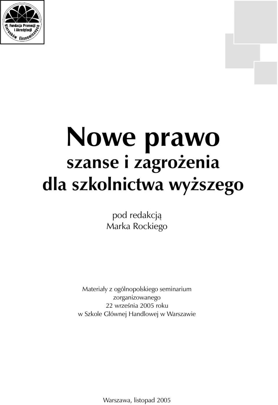 seminarium zorganizowanego 22 września 2005 roku w