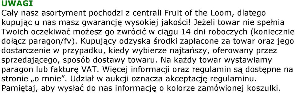 Kupujący odzyska środki zapłacone za towar oraz jego dostarczenie w przypadku, kiedy wybierze najtańszy, oferowany przez sprzedającego, sposób dostawy