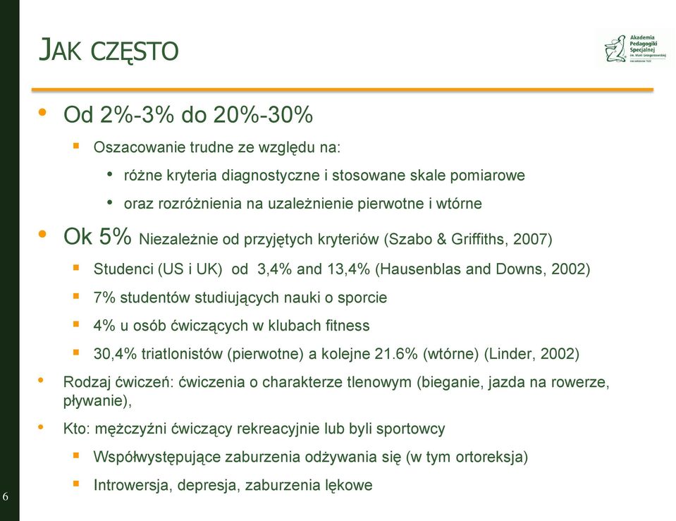 osób ćwiczących w klubach fitness 30,4% triatlonistów (pierwotne) a kolejne 21.