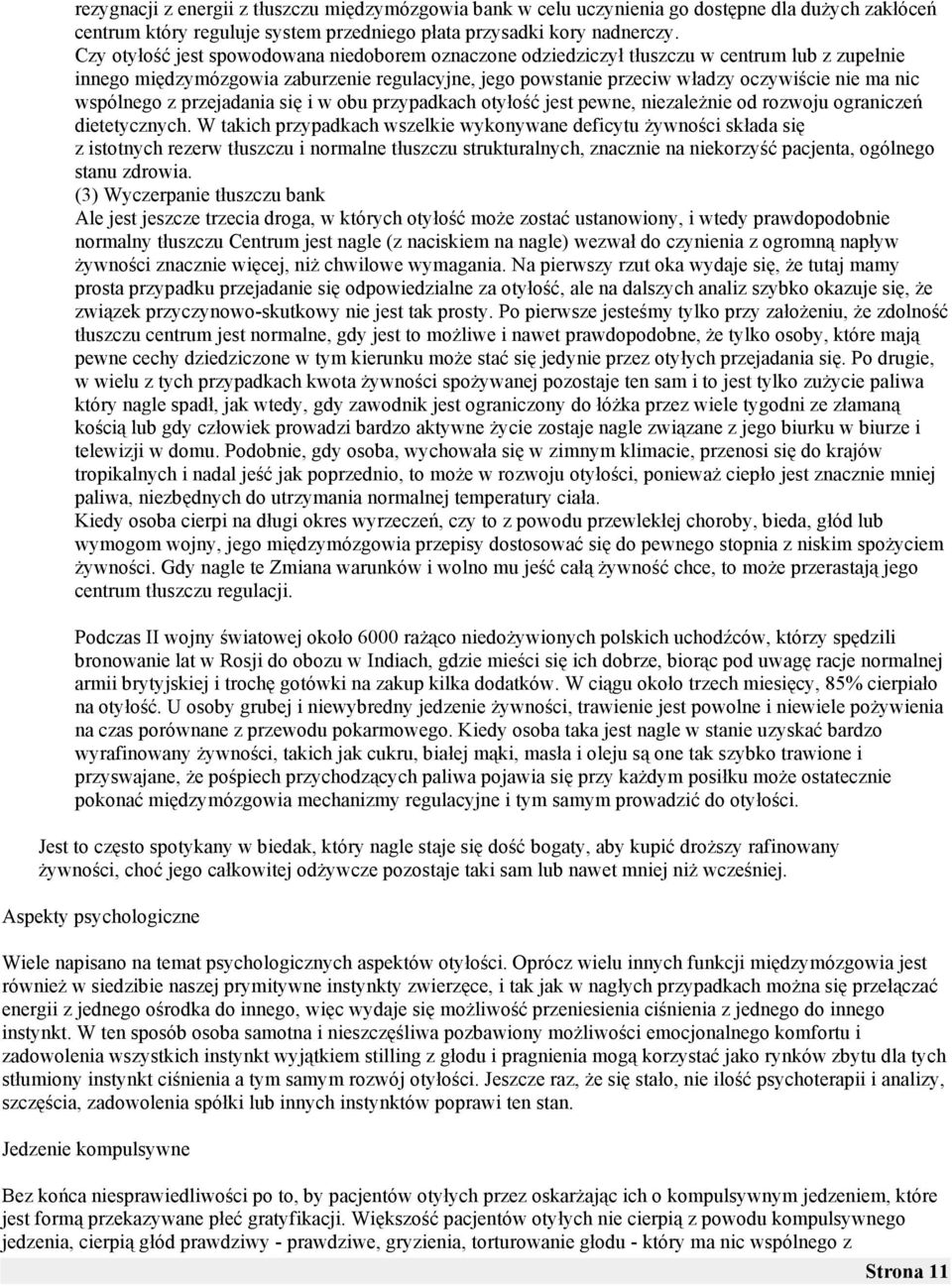 dzymózgowia zaburzenie regulacyjne, jego powstanie przeciw w$adzy oczywi#cie nie ma nic wspólnego z przejadania si!