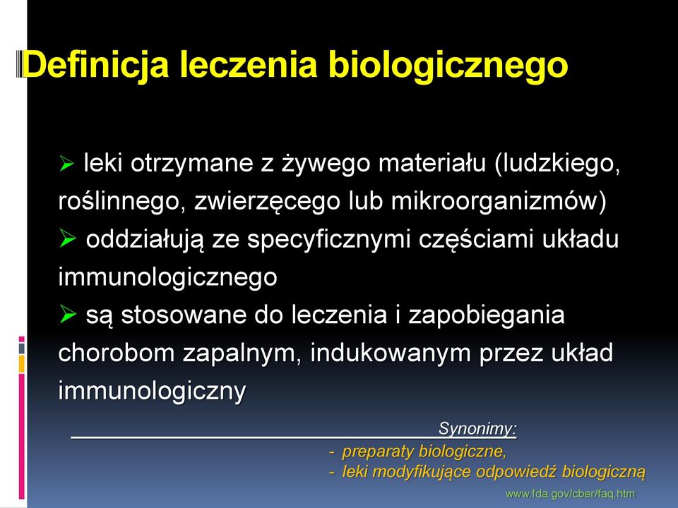 są stosowane do leczenia i zapobiegania chorobom zapalnym, indukowanym przez układ