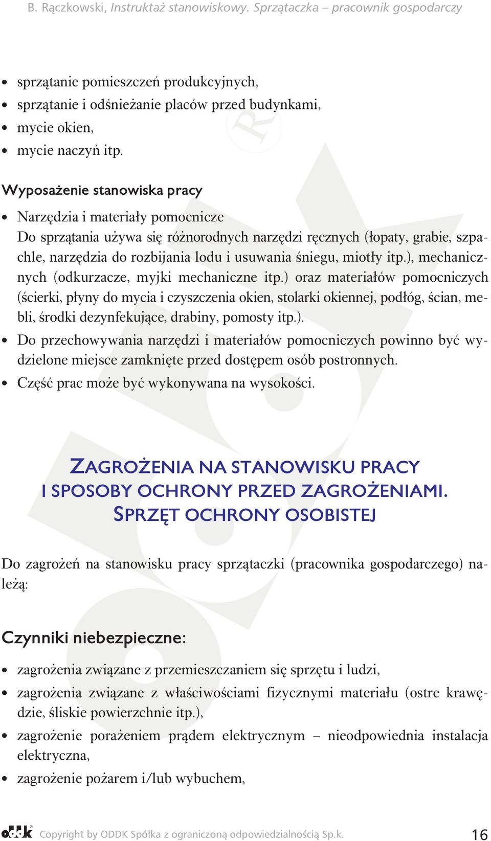 itp.), mechanicznych (odkurzacze, myjki mechaniczne itp.